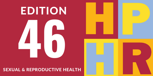 Edition 46 – Sexual and Reproductive Health