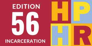 Edition 56 – Public Health and Incarceration