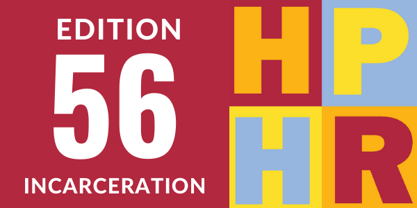 Edition 56 – Public Health and Incarceration