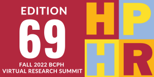 Edition 69 – BCPH Research Summit November 2022